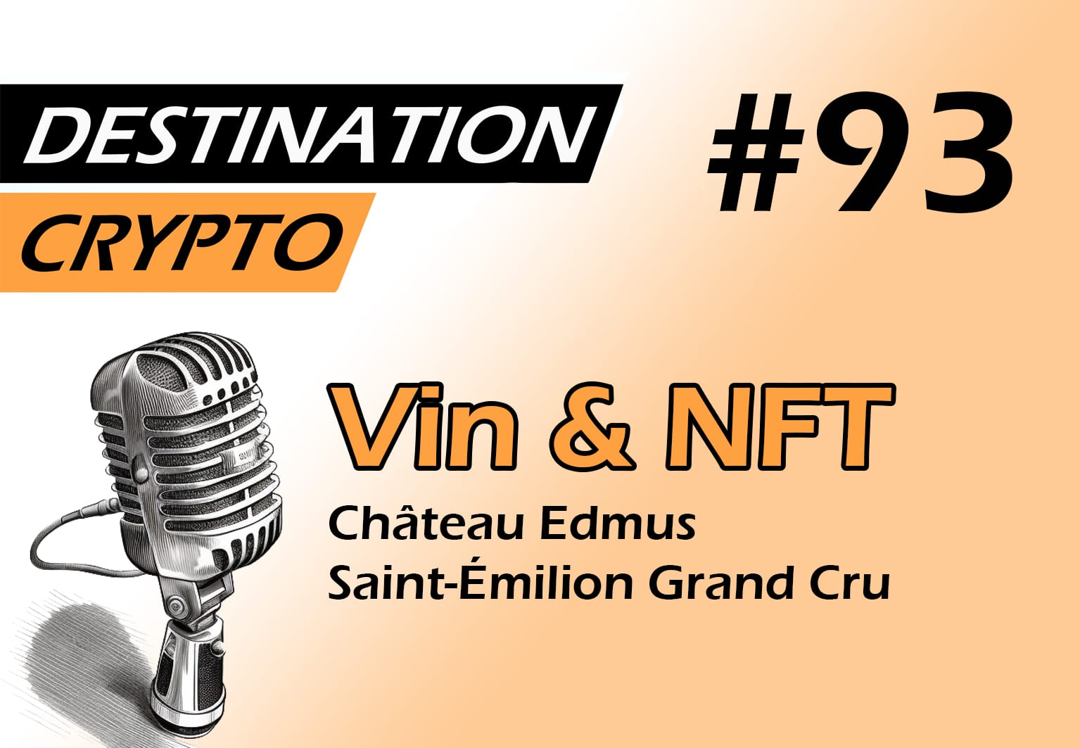 93# – Du vin et des NFTs avec Laurent, vigneron au Château EDMUS (podcast)
