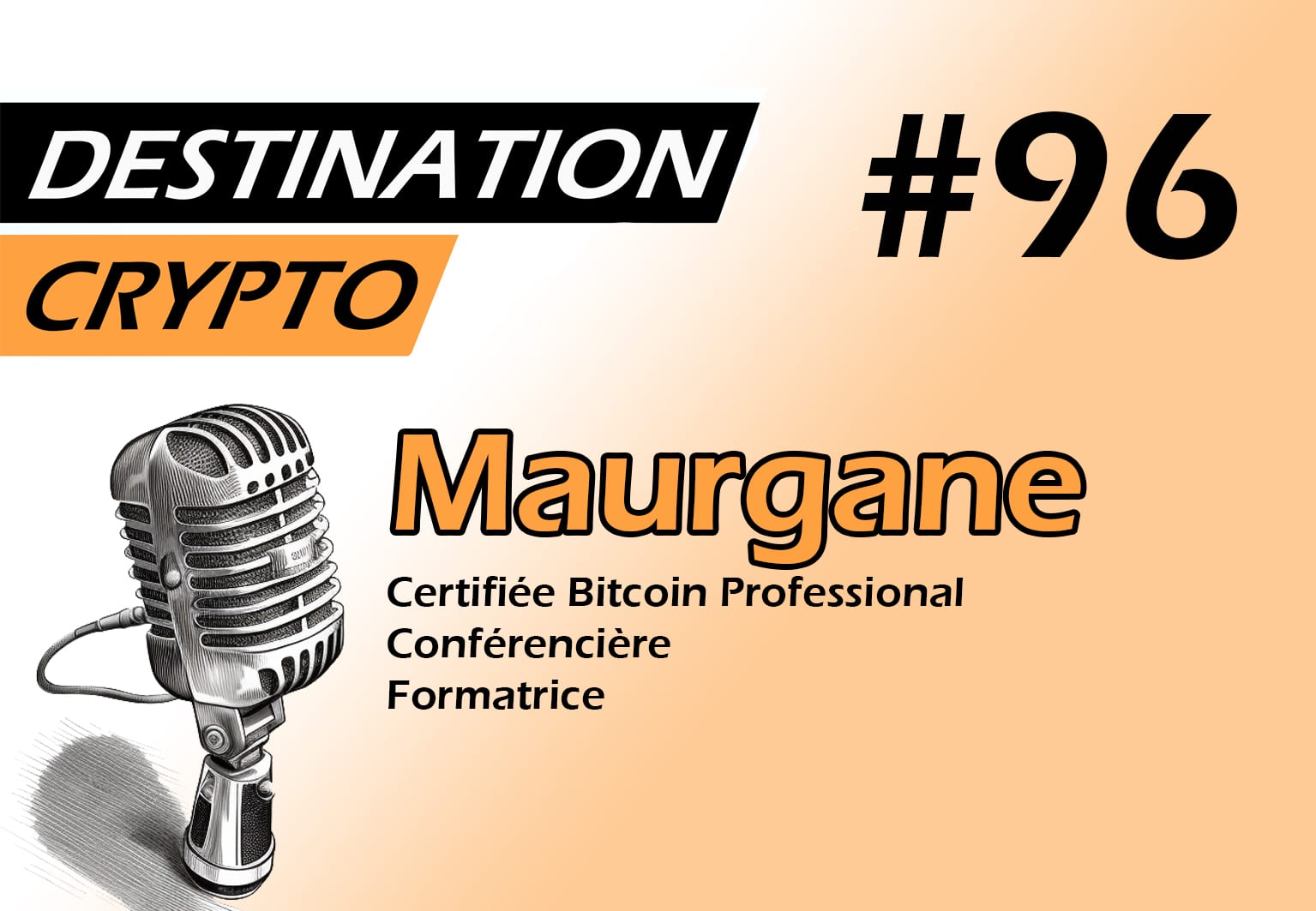96# – Progresser dans les méandres de la crypto avec Maurgane, fondatrice de Cryptos360 (podcast)