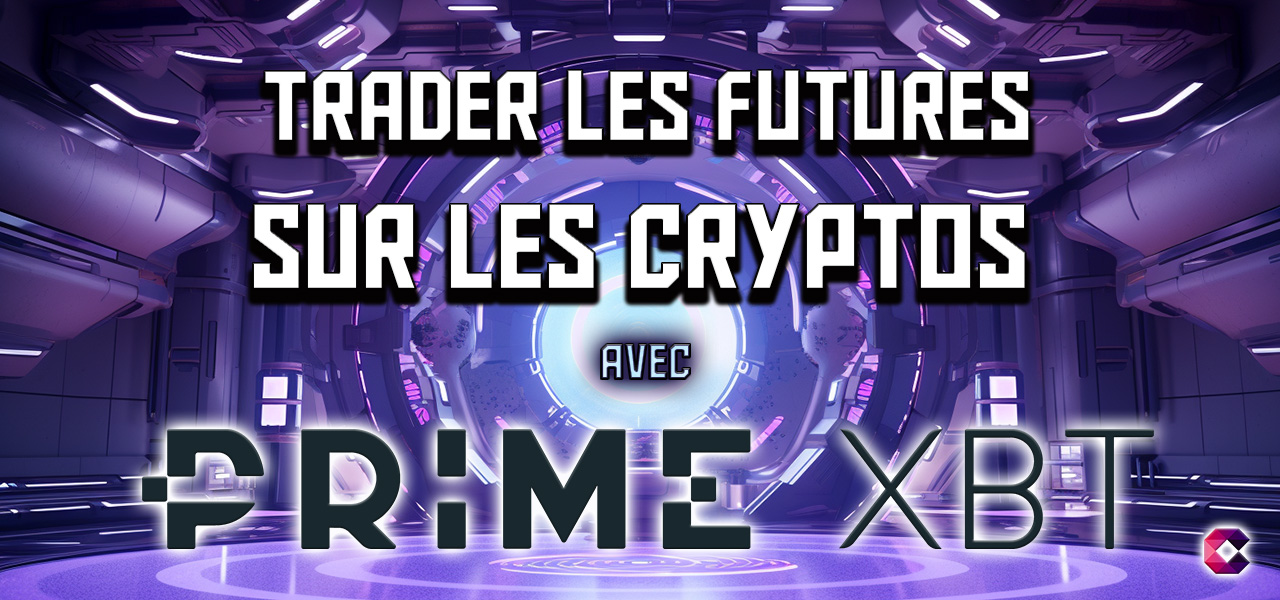 Trader les futures sur cryptos Prime XBT